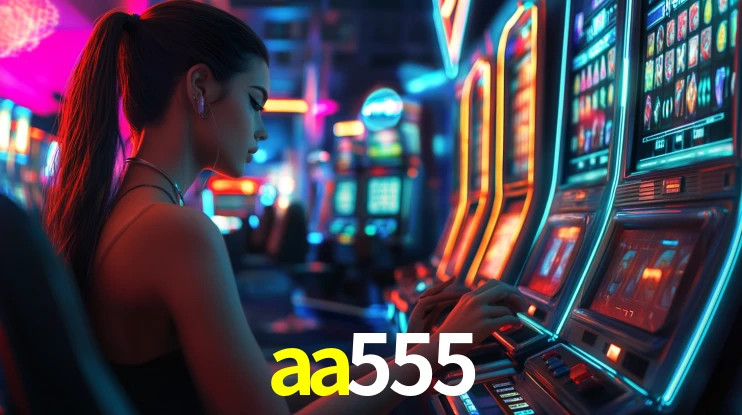 Sinta a adrenalina dos jogos de cassino com aa555